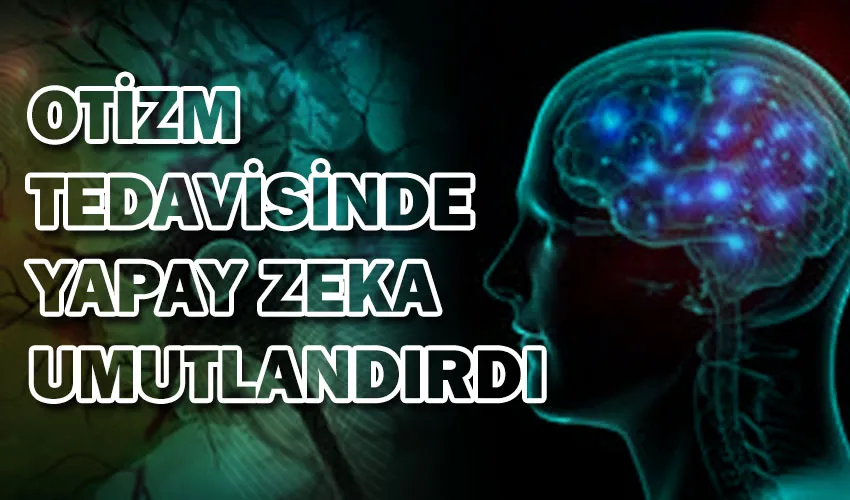 Yapay zekâ ve EEG ile otizm ve dislekside erken teşhis umudu