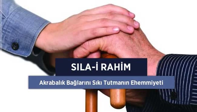Sıla-i rahim nedir?