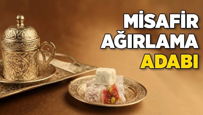 Dinimizde misafirlere karşı görevlerimiz